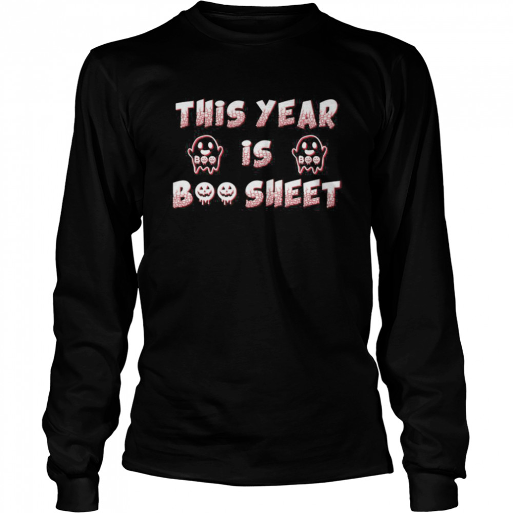 This Year Is Boo Sheet shirt This Year Is Boo Sheet shirt