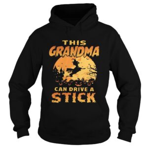 This grandma can drive a stick shirt