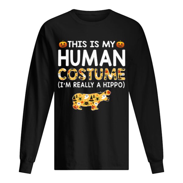 This is My Human Costume Halloween Hippo Gift shirt