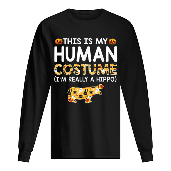 This is My Human Costume Halloween Hippo Gift shirt This is My Human Costume Halloween Hippo Gift shirt