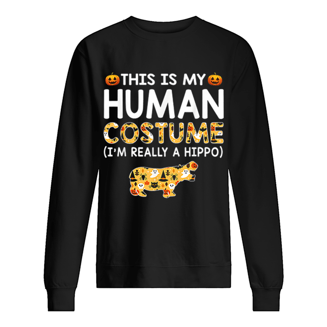 This is My Human Costume Halloween Hippo Gift shirt This is My Human Costume Halloween Hippo Gift shirt