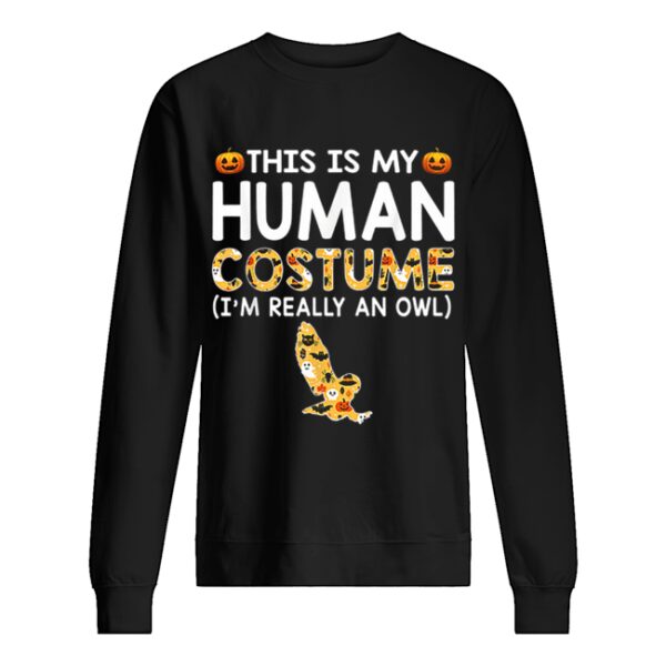 This is My Human Costume Halloween Owl Gift shirt