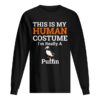 This is My Human Costume I’m Really a Puffin Halloween shirt
