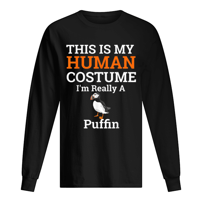 This is My Human Costume I’m Really a Puffin Halloween shirt This is My Human Costume I’m Really a Puffin Halloween shirt