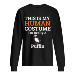 This is My Human Costume I’m Really a Puffin Halloween shirt