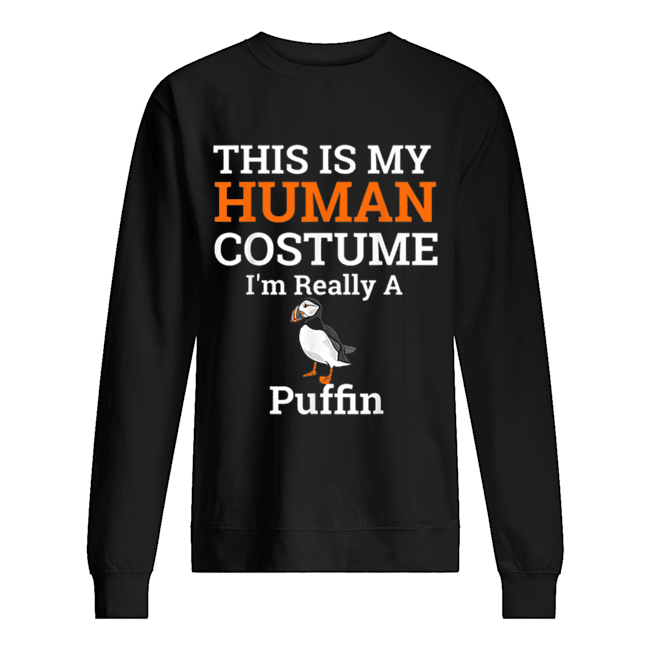 This is My Human Costume I’m Really a Puffin Halloween shirt This is My Human Costume I’m Really a Puffin Halloween shirt