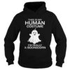 This is My Human Costume Im Really A Unicorn Halloween shirt