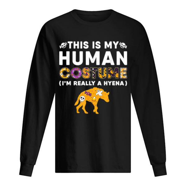 This is My Human Hyena Halloween Costume Gifts shirt