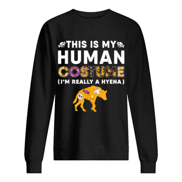 This is My Human Hyena Halloween Costume Gifts shirt