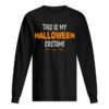 This is my Halloween Costume Funny Simple Sarcastic shirt