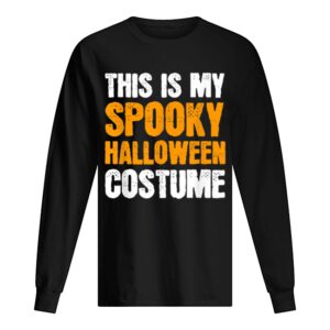 This is my Spooky Halloween Costume Funny Lazy Simple Men shirt