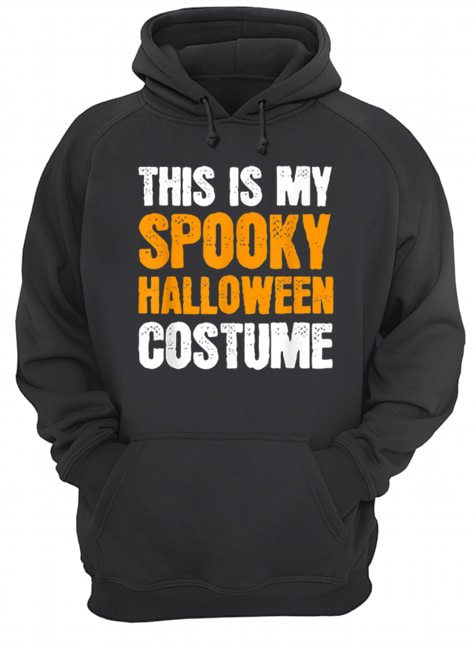 This is my Spooky Halloween Costume Funny Lazy Simple Men shirt This is my Spooky Halloween Costume Funny Lazy Simple Men shirt