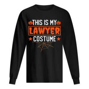 This is my lawyer costume Halloween shirt