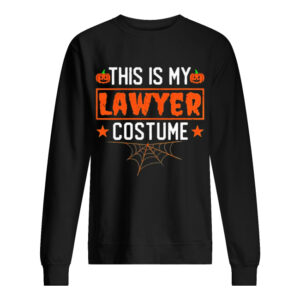 This is my lawyer costume Halloween shirt