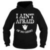 Top Halloween I Ain’t Afraid Of No Ghost shirt