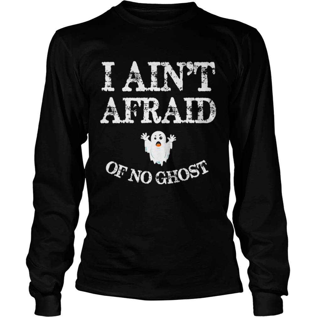 Top Halloween I Ain’t Afraid Of No Ghost shirt Top Halloween I Ain’t Afraid Of No Ghost shirt