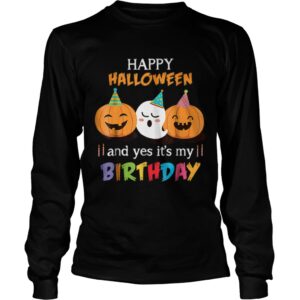 Top Happy Halloween And Yes Itâ€™s My Birthday Cute shirt