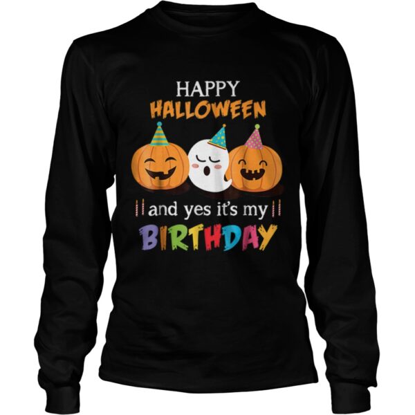 Top Happy Halloween And Yes Itâ€™s My Birthday Cute shirt