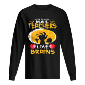 Top High School Music Teachers Love Brains Halloween Gift shirt