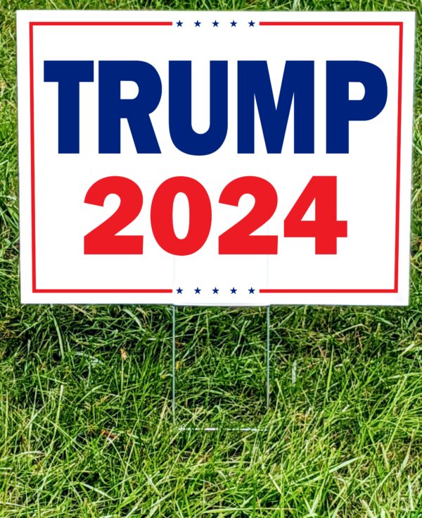 Trump 2024 Yard Sign