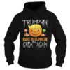Trumpkin Make Halloween Great Again Trump Hair Pumpkin shirt