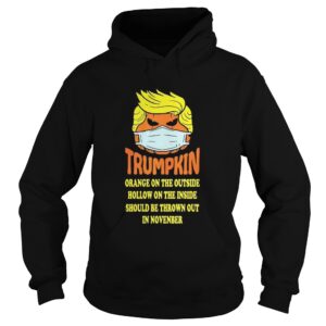 Trumpkin Orange On The Outside Hollow On The Inside Should shirt