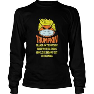 Trumpkin Orange On The Outside Hollow On The Inside Should shirt