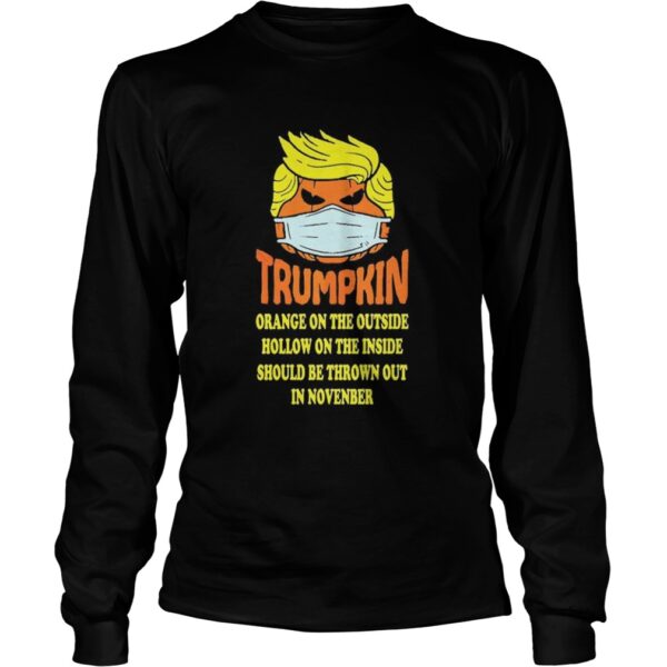 Trumpkin Orange On The Outside Hollow On The Inside Should shirt