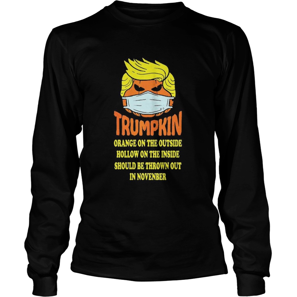 Trumpkin Orange On The Outside Hollow On The Inside Should shirt Trumpkin Orange On The Outside Hollow On The Inside Should shirt