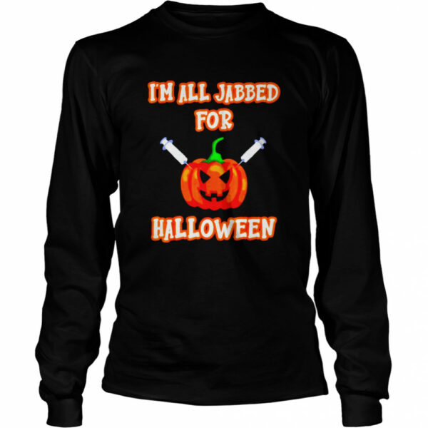 Vaccine I’m all jabbed for Halloween shirt