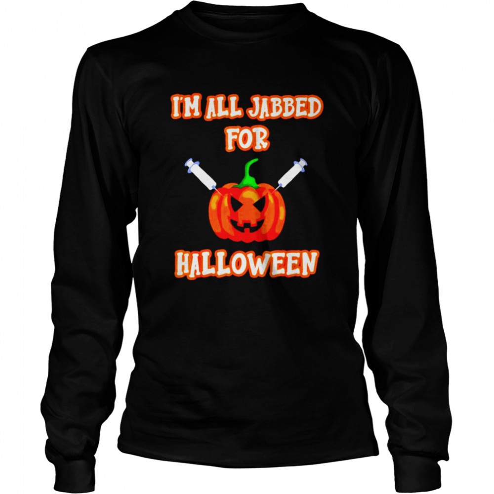 Vaccine I’m all jabbed for Halloween shirt Vaccine I’m all jabbed for Halloween shirt