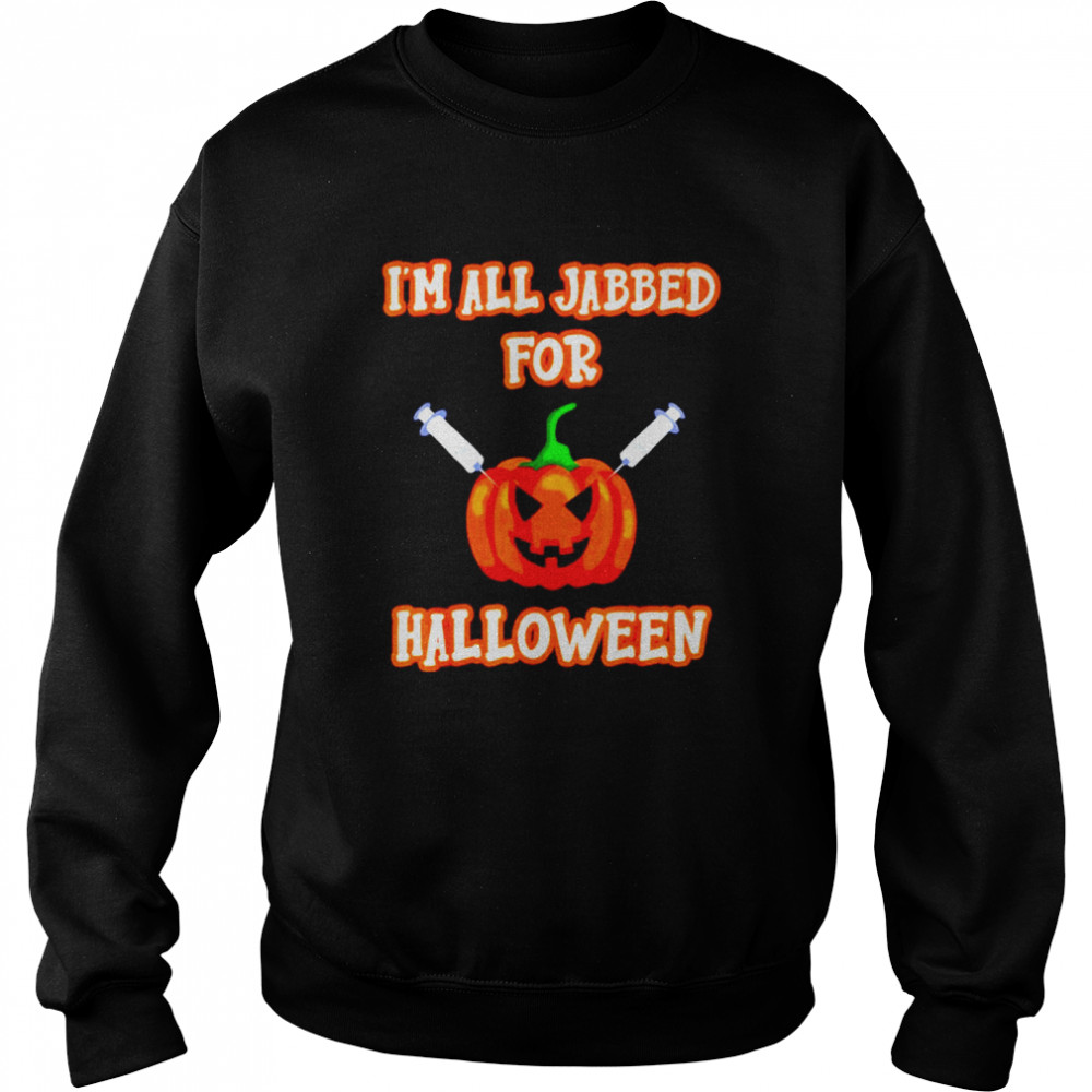 Vaccine I’m all jabbed for Halloween shirt Vaccine I’m all jabbed for Halloween shirt