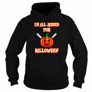 Vaccine I'm all jabbed for Halloween shirt 3
