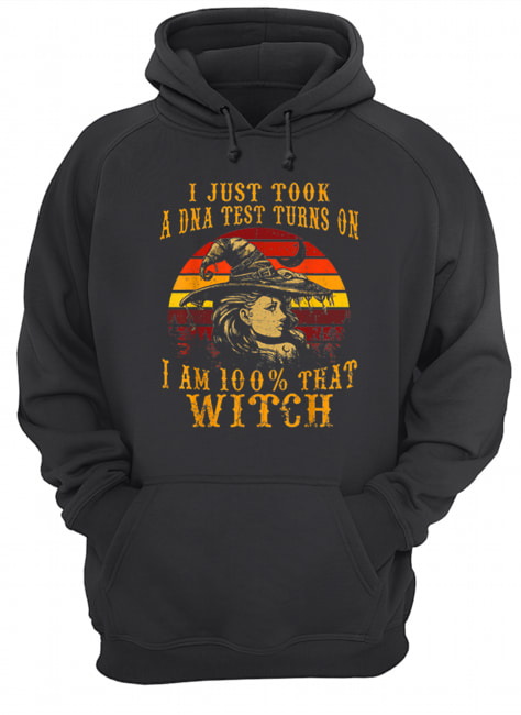 Vintage I Just Took A DNA Test 100 That Witch Halloween shirt Vintage I Just Took A DNA Test 100 That Witch Halloween shirt