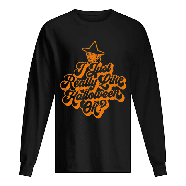 Vintage Retro Ephemera Style I Just Really Like Halloween Ok shirt Vintage Retro Ephemera Style I Just Really Like Halloween Ok shirt
