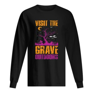 Visit The Grave Outdoors Halloween shirt