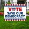 Vote Blue Save Democracy Yard Sign – Coroplast Vote Democrat Lawn Sign