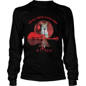 We All Meow Down Here Clown Cat Pennywise Kitten Moon Blood Halloween shirt