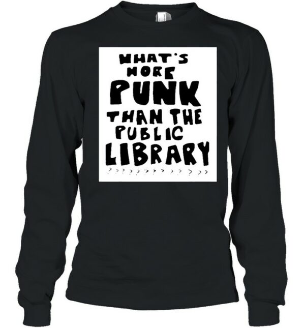 What’s more punk than the public library shirt