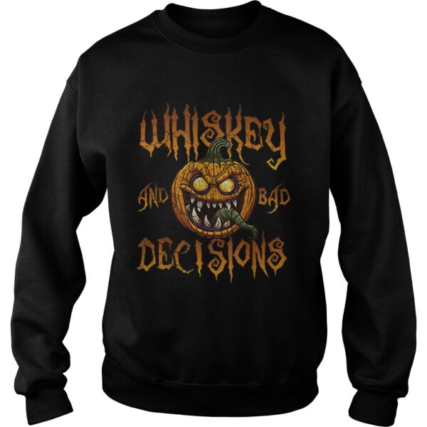 Whiskey And Bad Decisions Halloween Funny Humor Men Women shirt