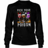 Wine Pick Your Boo Poison Halloween shirt