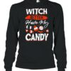 Witch Better Have My Candy For Halloween Party shirt