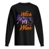 Witch Better Have My Wine Shirt Wine Lover Gift T-Shirt