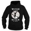 Witch by nature Bitch by choice Moon shirt