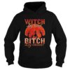 Witch by nature Witch by birth bitch by choice Sunset shirt