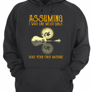 Witch guitar Assuming I was like most girls was your first mistake shirt 3