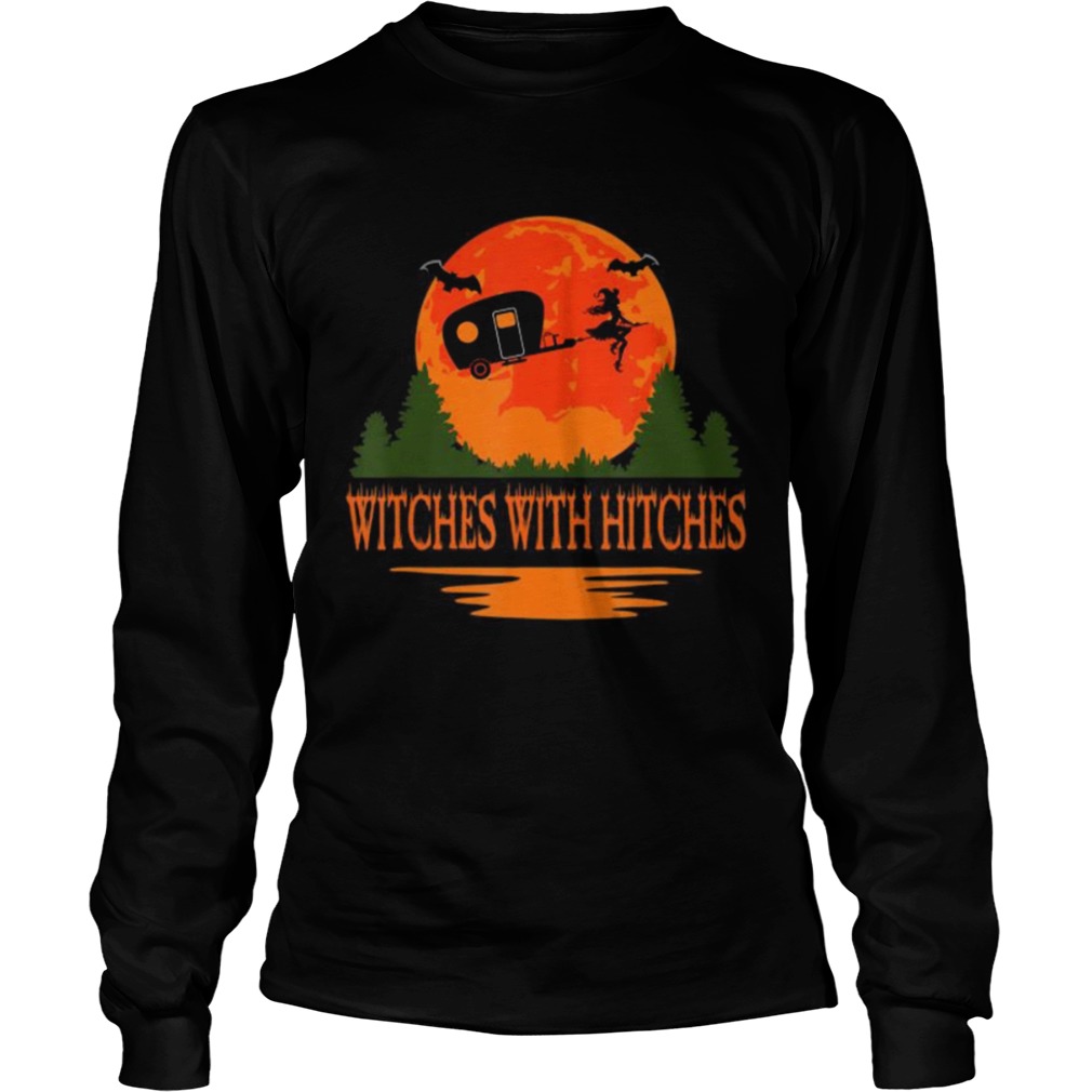 Witches With Hitches Halloween Camping Scary shirt Witches With Hitches Halloween Camping Scary shirt