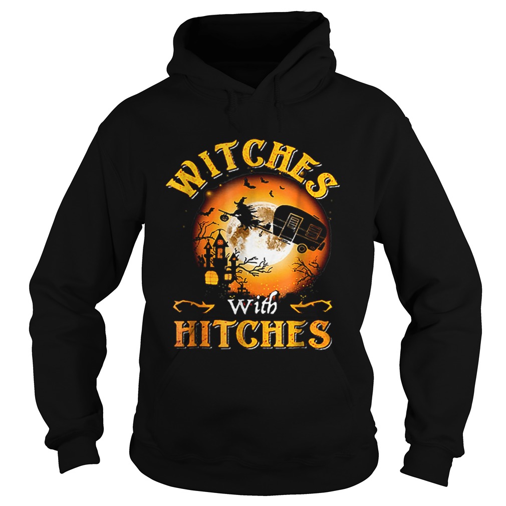 Witches With Hitches Halloween shirt Witches With Hitches Halloween shirt