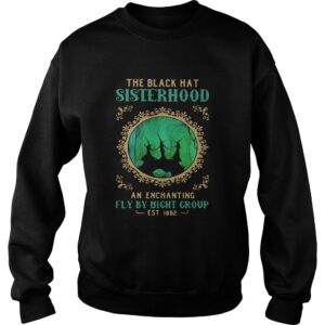 Witchs Halloween The Black Hat Sisterhood An Enchanting Fly By Night Group Est 1692 shirt