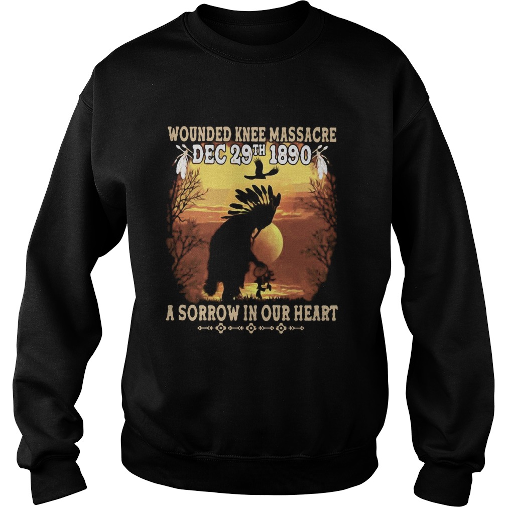 Wounded Knee Massacre Dec 29th 1890 A Sorrow In Our Heart Halloween shirt Wounded Knee Massacre Dec 29th 1890 A Sorrow In Our Heart Halloween shirt